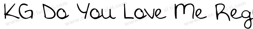 KG Do You Love Me Regular字体转换